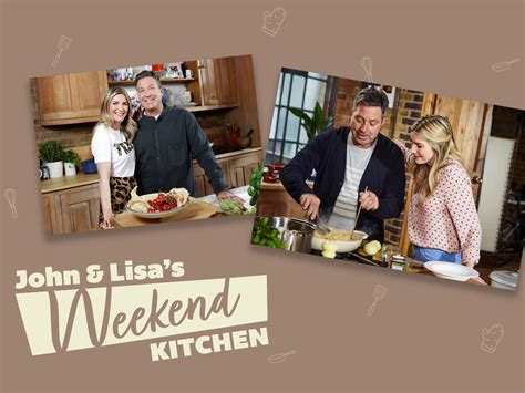 Prime Video: John & Lisa's Weekend Kitchen