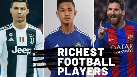 The Richest Football Players of 2021 | Football - TechFlog