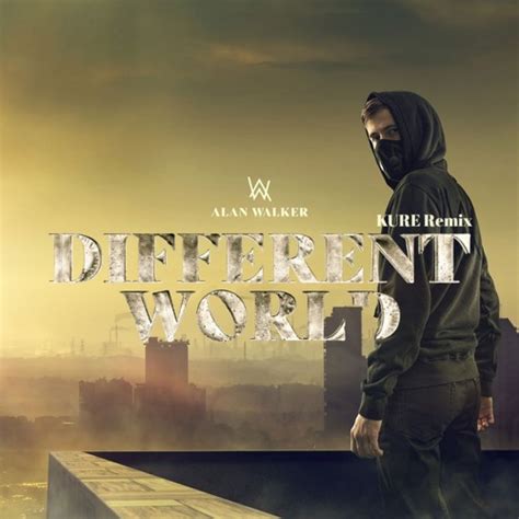 Alan walker different world - rightlena