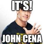 John Cena Meme Generator - Imgflip