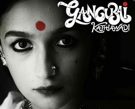 Alia Bhatt Reveals Gangubai Kathiawadi Poster; Know All About The ...