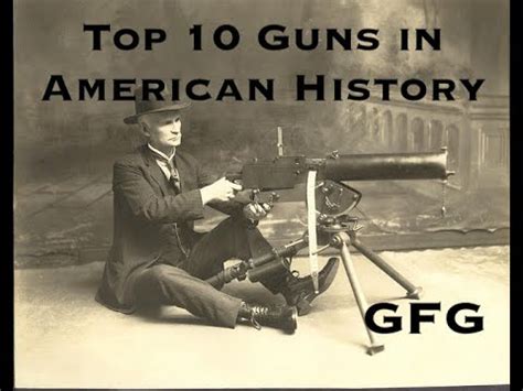 Top 10 Guns In American History - YouTube