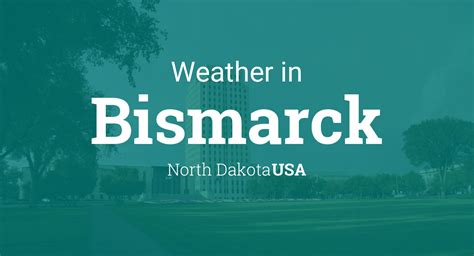 Weather for Bismarck, North Dakota, USA