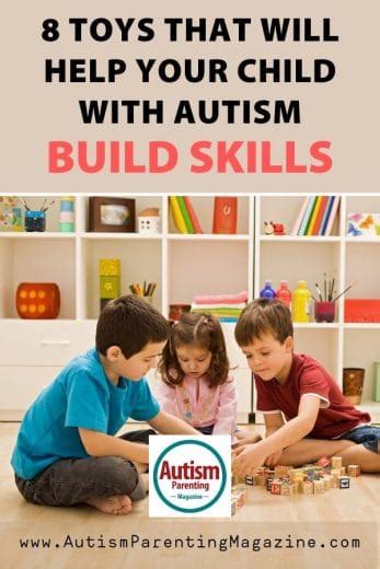 8 Toys That Will Help Your Child with Autism Build Skills - Autism Parenting Magazine