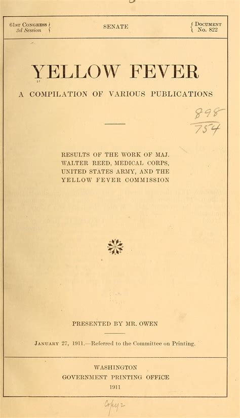 Yellow fever; a compilation of various publications. Results of the work of Maj. Walter Reed ...