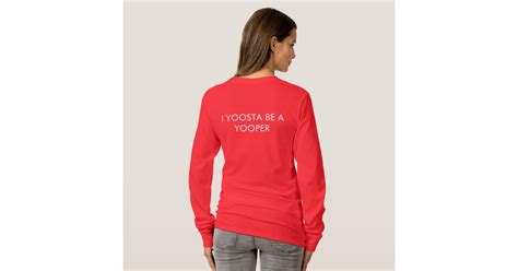 Yooper Shirt | Zazzle