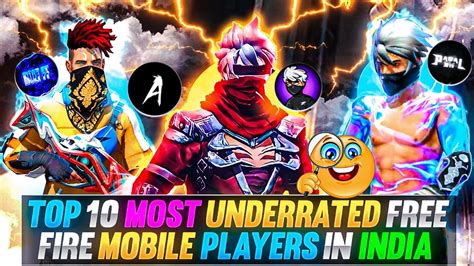 Top 10 Most Underrated Free Fire Mobile Players in India 🇮🇳 | Free Fire Best Underrated Players ...