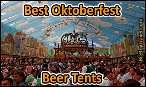 Best Oktoberfest Beer Tents in Munich - Top To Visit, Party & Drink in ...