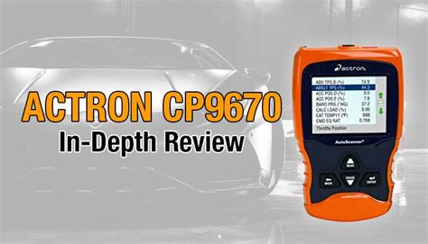 Actron CP9670 Review: A Good OBD II & CAN Scanner - OBD Advisor