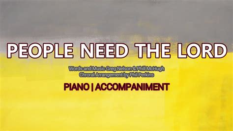 People Need the Lord | Piano | Accompaniment | Lyrics - YouTube