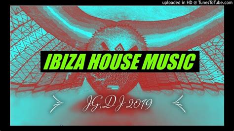 IBIZA HOUSE MUSIC - YouTube