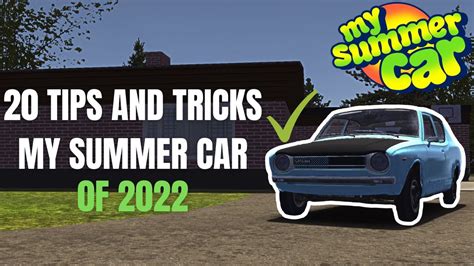 20 Tips and Tricks - My Summer Car (Part 1) - YouTube