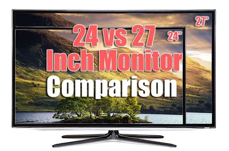 24 Inch Vs 27 Inch Monitor Which Monitor Size Is Right For You 2023 ...