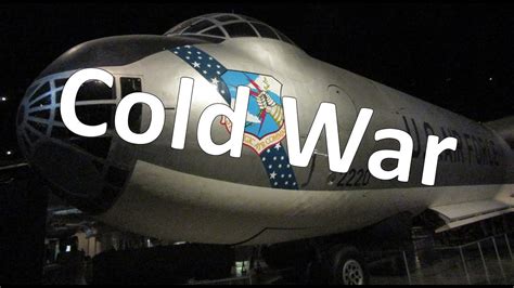 Cold War Gallery, Part 1 - National Museum of the USAF, Part 5 - YouTube