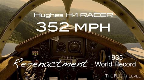 Hughes H-1 Racer - 352 MPH World Record Re-Enactment - The 1935 Story ...