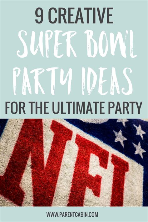 9 Creative Super Bowl Party Ideas For The Ultimate Get Together ...