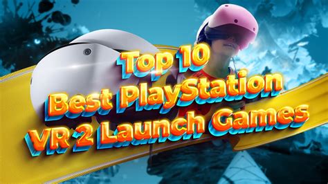 Top 14 Best PlayStation VR 2 Launch Games - YouTube