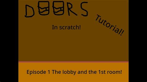 How to make a doors game on scratch! | Episode 1 lobby and room 1 ...