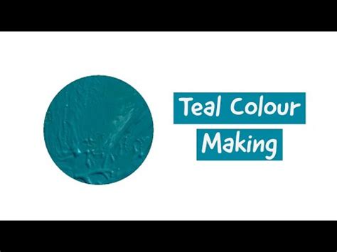 Teal Colour | How to make Teal Colour | Colour Mixing - YouTube