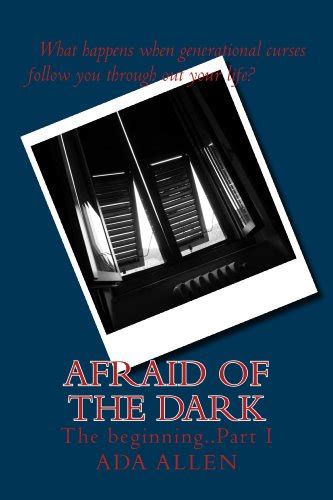 [PDF] AFRAID OF THE DARK (THE BEGINNING Book 1) Pdf Download Full Ebook