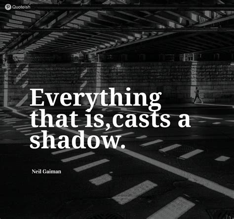 30+ Shadow Quotes - QUOTEISH | Shadow quotes, Meant to be quotes, Mean ...