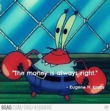 Mr Krabs Quotes - ShortQuotes.cc