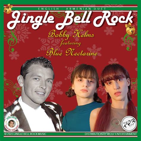 ‎Jingle Bell Rock (English-Armenian Version) [feat. Blue Nectarine] - Single by Bobby Helms on ...