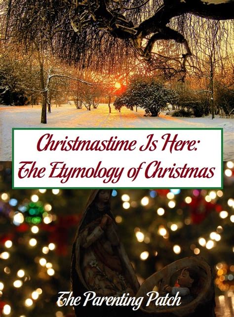 Christmastime Is Here: The Etymology of Christmas - Linguistics Girl