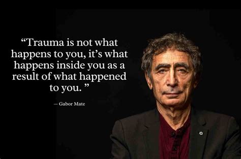 Best gabor mate quotes on trauma