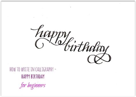 how to write in calligraphy - happy birthday for beginners | Happy birthday calligraphy, Happy ...