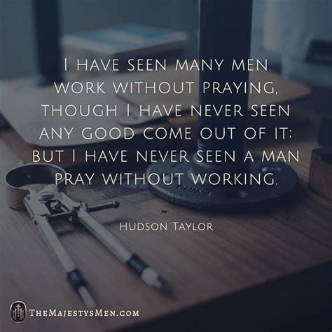 Hudson Taylor On The Relationship Of Prayer And Work - [Quote] • The Majesty's Men