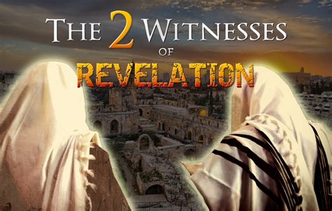 The Two Witnesses of Revelation - For His Glory TX