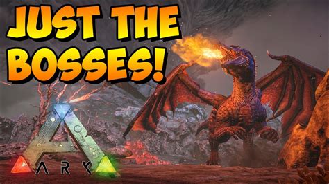 Just The Bosses! | Ark Survival Evolved | The Island | - YouTube