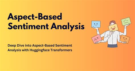 Aspect-Based Sentiment Analysis with PyABSA & Hugging Face