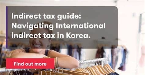 Indirect tax - South Korea | Grant Thornton