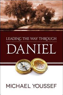 Leading the Way Through Daniel: Michael Youssef: 9780736951647 - Christianbook.com