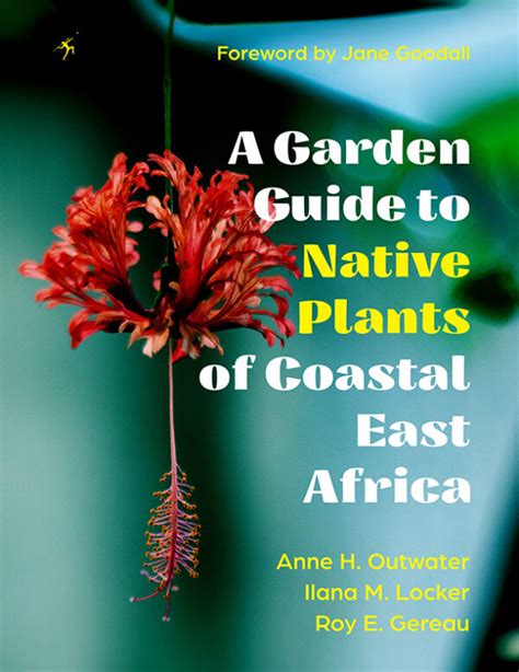 A Garden Guide to Native Plants of Coastal East Africa – Mkuki Na Nyota Publishers