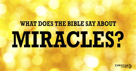 What Does the Bible Say About Miracles? | Miracles, Bible, Sayings