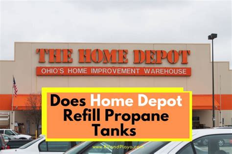 Does Home Depot Refill Propane Tanks (6 Filling Stations)