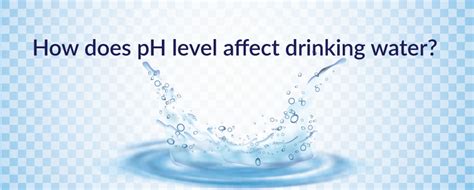 How does pH level affect drinking water?