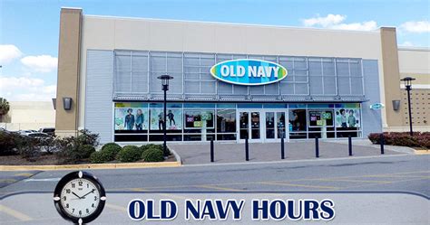 Old Navy Hours of Operation Today | Opening & Closing Timings, Near Me