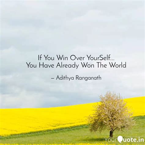 If You Win Over YourSelf.... | Quotes & Writings by Adithya Ranganath ...