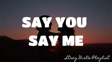 SAY YOU, SAY ME - LIONEL RICHIE |LYRICS - YouTube Music