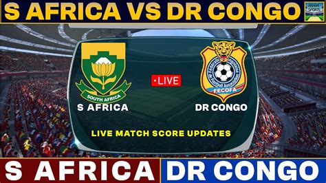 South Africa Vs DR Congo Live Match Today | SA Vs DRC Live Football Match 2023 Live - YouTube