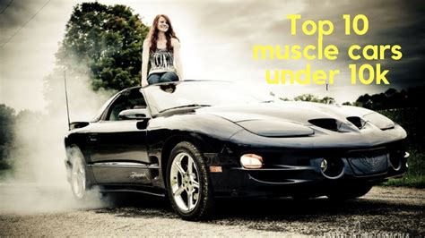 Top 10 muscle cars under 10k - YouTube