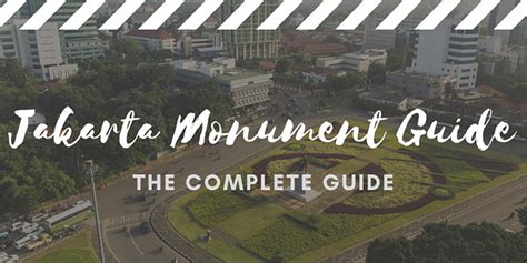 Jakarta Monument Guide - Jakarta Travel Guide