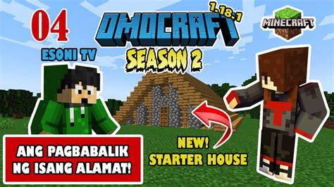 OMOCRAFT S2 | ANG MULI NAMIN PAGKIKITA NI PAR | NEW STARTER HOUSE | FT ...