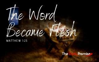 The Word Became Flesh | The Daily Promise