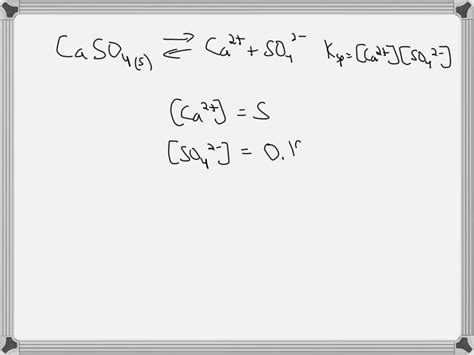 SOLVED: What is the solubility (in g/L) of calcium sulfate at 25°C? The solubility product ...