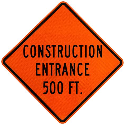 Construction Entrance 500 Ft Sign X4614, by SafetySign.com